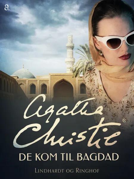 De kom til Bagdad af Agatha Christie