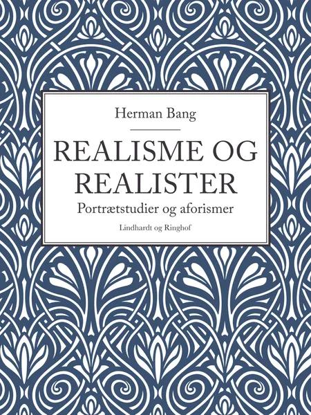 Realisme og Realister af Herman Bang