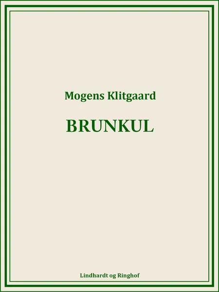 Brunkul af Mogens Klitgaard