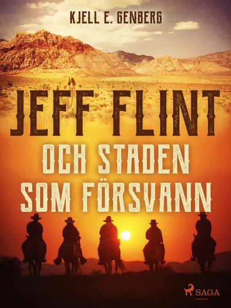 Jeff Flint och staden som försvann af Kjell E. Genberg