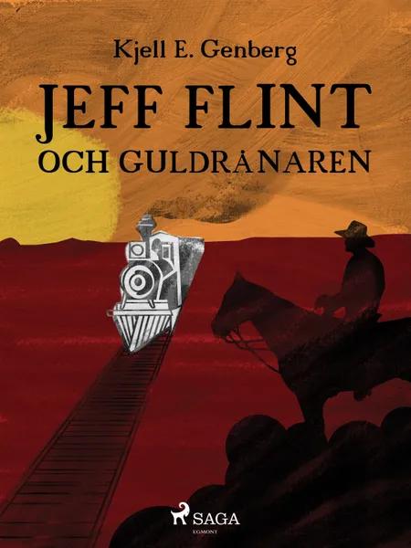 Jeff Flint och guldrånaren af Kjell E Genberg