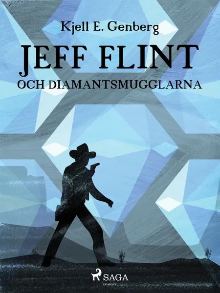 Jeff Flint och diamantsmugglarna af Kjell E Genberg