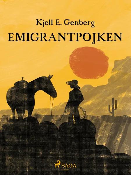 Emigrantpojken af Kjell E. Genberg