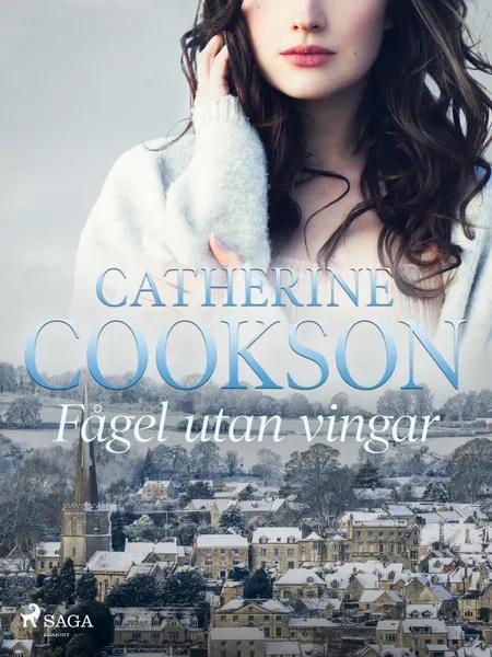 Fågel utan vingar af Catherine Cookson