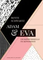 Adam og Eva. Om kønsforskelle og kønsmøder