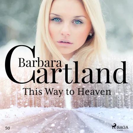 This Way to Heaven (Barbara Cartland's Pink Collection 50) af Barbara Cartland