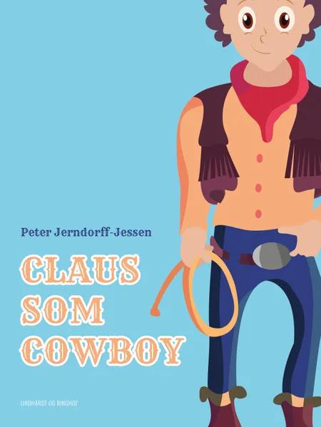 Claus som cowboy af Peter Jerndorff-Jessen