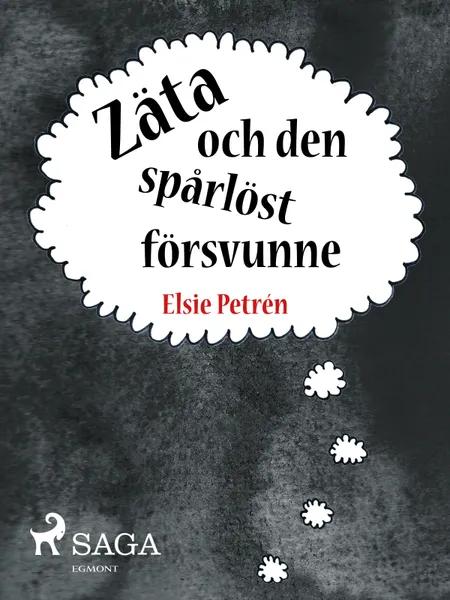 Zäta och den spårlöst försvunne af Elsie Petrén