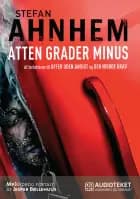 Atten grader minus