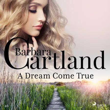A Dream Come True (Barbara Cartland's Pink Collection 40) af Barbara Cartland