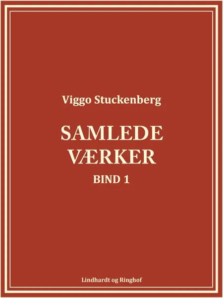 Samlede værker (bind 1) af Viggo Stuckenberg