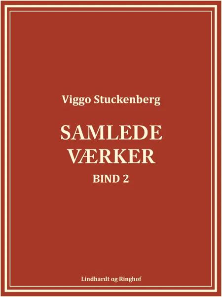 Samlede værker (bind 2) af Viggo Stuckenberg