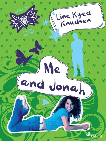 Loves Me/Loves Me Not 3 - Me and Jonah af Line Kyed Knudsen