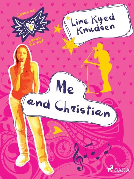 Loves Me/Loves Me Not 4 - Me and Christian af Line Kyed Knudsen