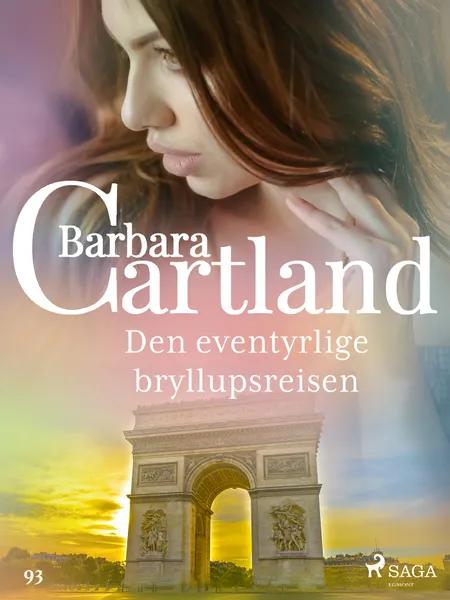 Den eventyrlige bryllupsreisen af Barbara Cartland