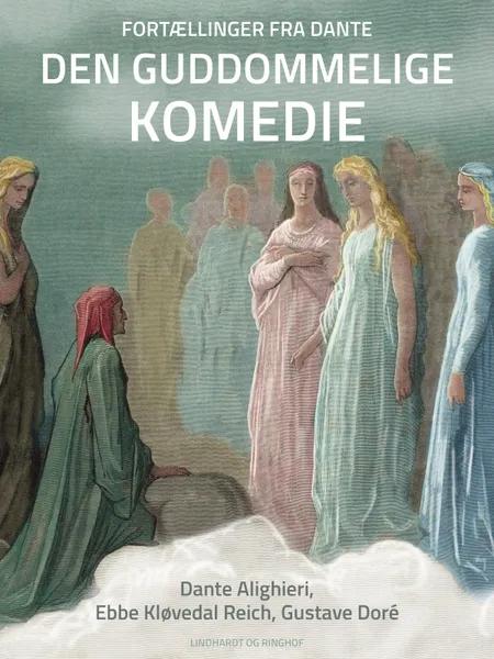 Fortællinger fra Dante Den guddommelige komedie af Ebbe Kløvedal Reich