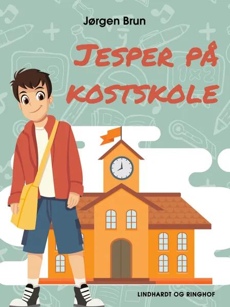 Jesper på kostskole af Jørgen Brun