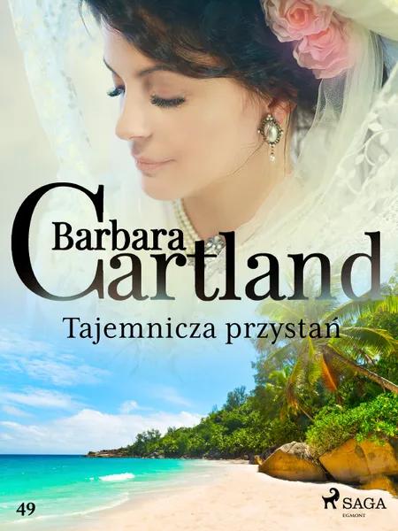 Tajemnicza przystań - Ponadczasowe historie miłosne Barbary Cartland af Barbara Cartland