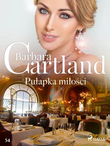 Pułapka miłości - Ponadczasowe historie miłosne Barbary Cartland af Barbara Cartland