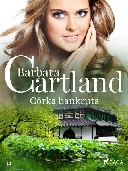Córka bankruta - Ponadczasowe historie miłosne Barbary Cartland af Barbara Cartland