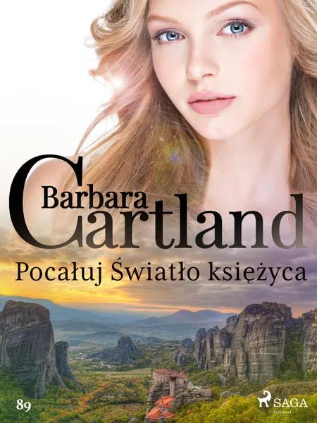 Pocałuj Światło księżyca - Ponadczasowe historie miłosne Barbary Cartland af Barbara Cartland