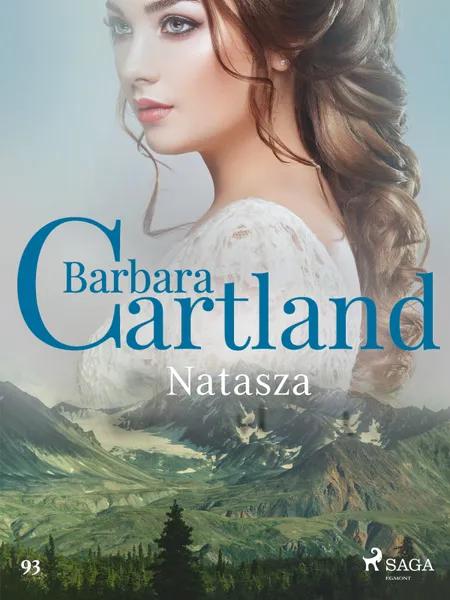 Natasza - Ponadczasowe historie miłosne Barbary Cartland af Barbara Cartland