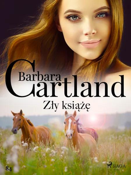 Zły książę - Ponadczasowe historie miłosne Barbary Cartland af Barbara Cartland