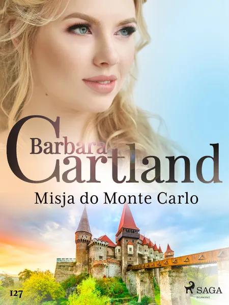 Misja do Monte Carlo - Ponadczasowe historie miłosne Barbary Cartland af Barbara Cartland
