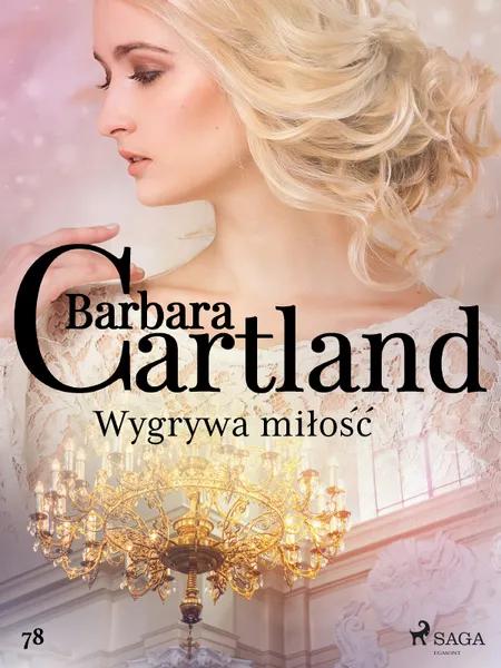 Wygrywa miłość - Ponadczasowe historie miłosne Barbary Cartland af Barbara Cartland