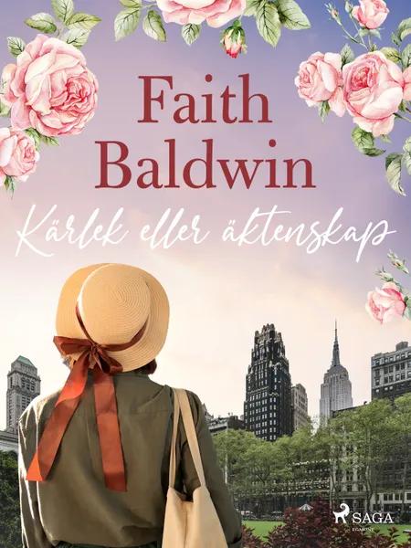 Kärlek eller äktenskap af Faith Baldwin