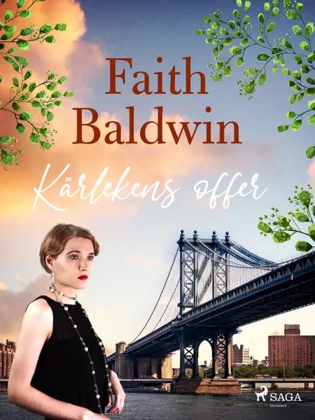 Kärlekens offer af Faith Baldwin
