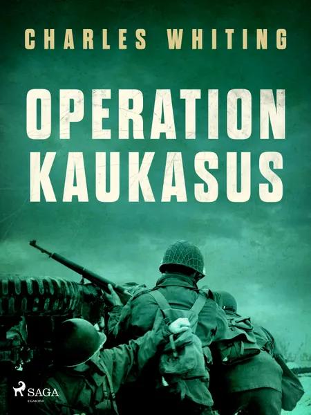 Operation Kaukasus af Charles Whiting
