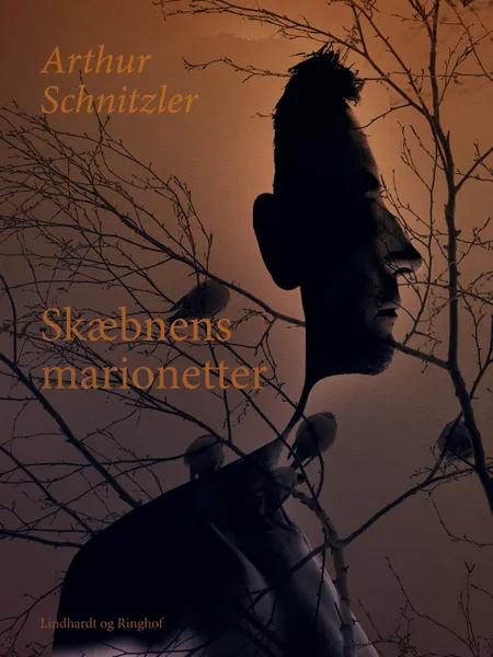 Skæbnens marionetter af Arthur Schnitzler