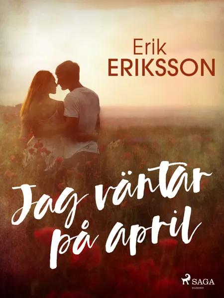 Jag väntar på april af Erik Eriksson