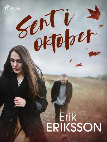 Sent i oktober af Erik Eriksson