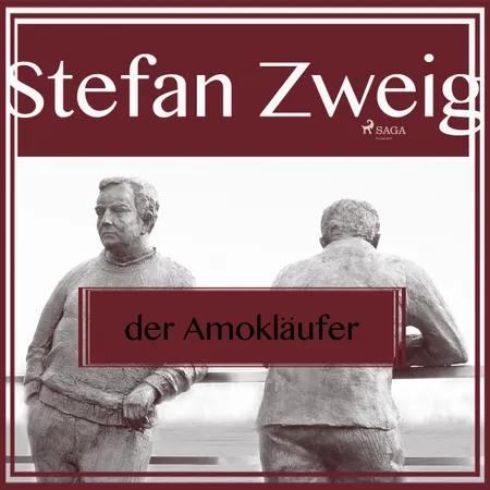Amokläufer af Stefan Zweig