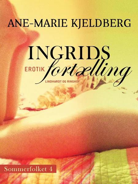 Ingrids fortælling af Ane-Marie Kjeldberg