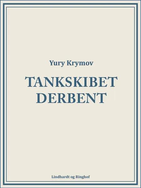 Tankskibet Derbent af Yury Krymov