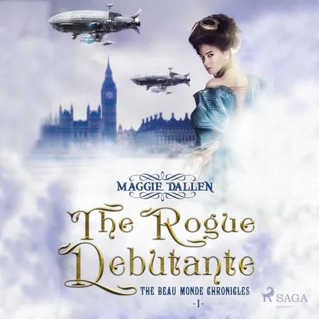 The Rogue Debutante af Maggie Dallen