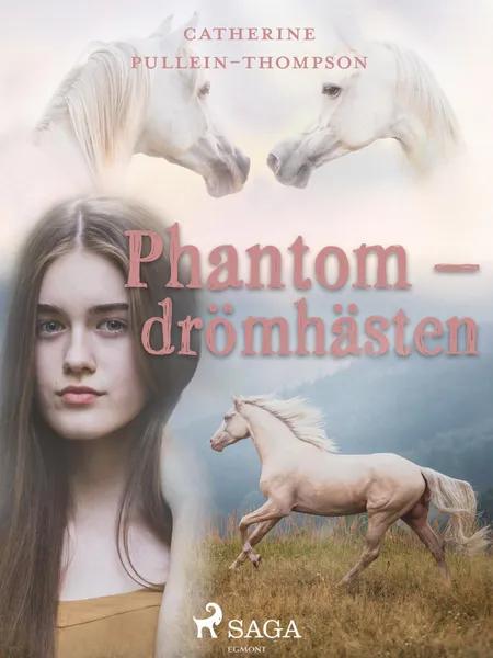 Phantom - drömhästen af Christine Pullein Thompson