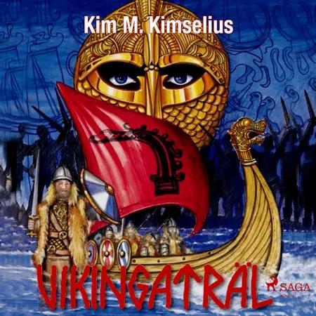 Vikingaträl af Kim M. Kimselius