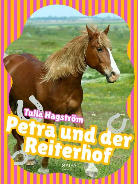Petra und der Reiterhof af Tulla Hagström