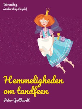 Hemmeligheden om tandfeen af Peter Gotthardt