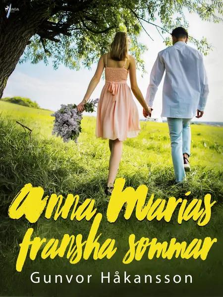 Anna Marias franska sommar af Gunvor Håkansson