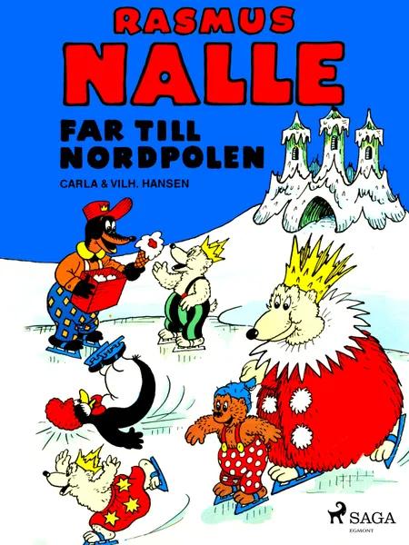 Rasmus Nalle far till Nordpolen af Vilhelm Hansen