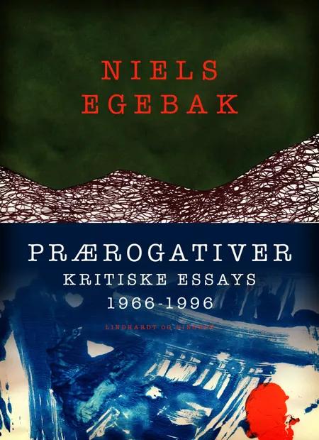 Prærogativer. Kritiske essays 1966-1996 af Niels Egebak
