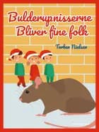 Bulderup-nisserne bliver fine folk