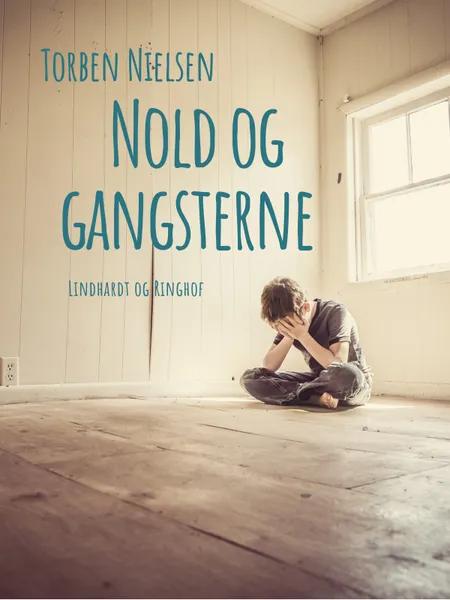 Nold og gangsterne af Torben Nielsen