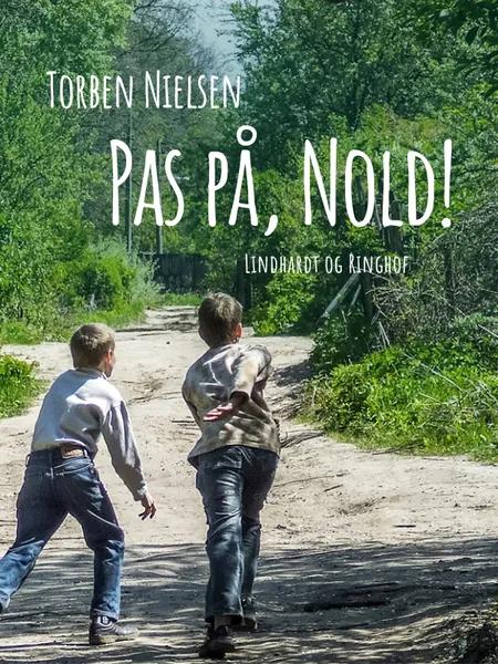 Pas på, Nold! af Torben Nielsen