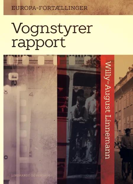Vognstyrerrapport af Willy-August Linnemann